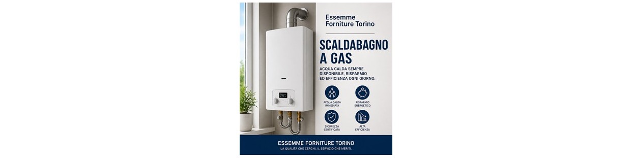 Scaldabagni a Gas Offerte | Essemme Forniture Torino